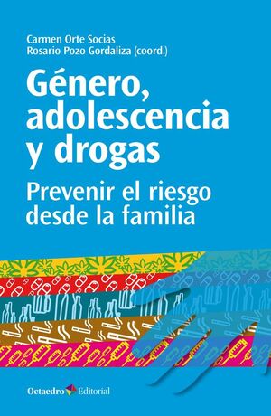 GENERO, ADOLESCENCIA Y DROGAS