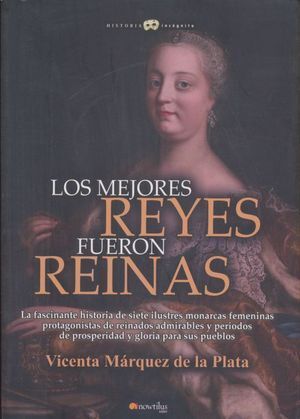 LOS MEJORES REYES FUERON REINAS