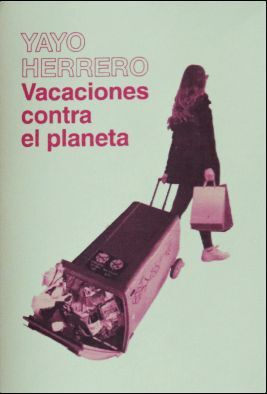 VACACIONES CONTRA EL PLANETA