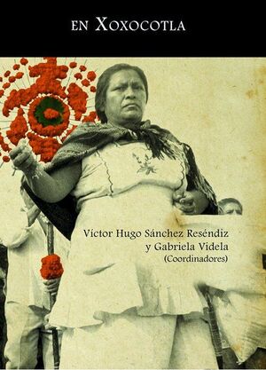MEMORIA Y RESISTENCIA EN XOXOCOTLA