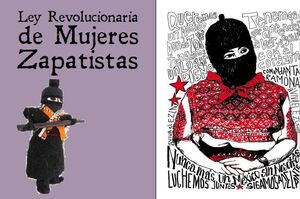 LEY REVOLUCIONARIA DE LAS MUJERES ZAPATISTAS