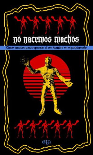 NO NACEMOS MACHOS (LIBRO)