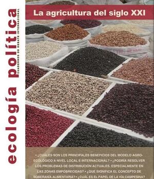 ECOLOGIA POLITICA 38. LA AGRICULTURA DEL SIGLO XXI