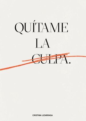 QUÍTAME LA CULPA