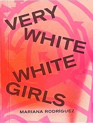 VERY WHITE WHITE GIRLS