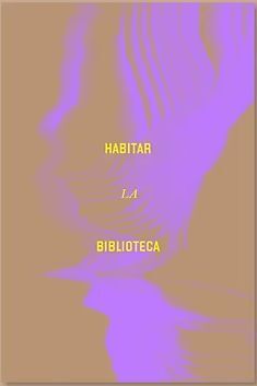 HABITAR LA BIBLIOTECA