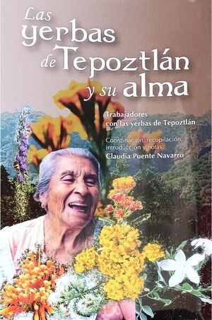 LAS YERBAS DE TEPOZTLÁN Y SU ALMA