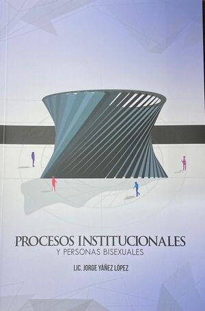 PROCESOS INSTITUCIONALES Y PERSONAS BISEXUALES