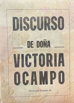 DISCURSO DE DOÑA VICTORIA OCAMPO