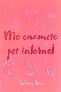 ME ENAMORÉ POR INTERNET