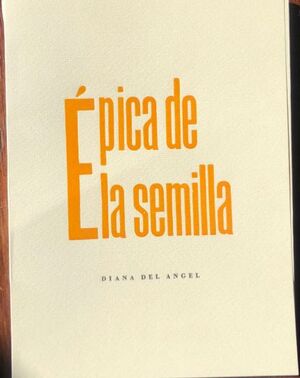 ÉPICA DE LA SEMILLA