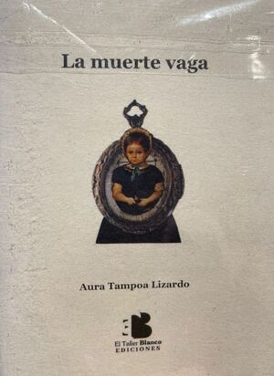 LA MUERTE VAGA