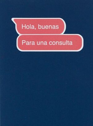 HOLA, BUENAS, PARA UNA CONSULTA