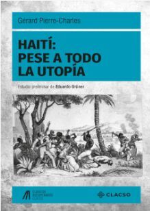 HAITÍ: PESE A TODO LA UTOPÍA