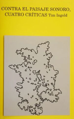 CONTRA EL PAISAJE SONORO. 4 CRÍTICAS