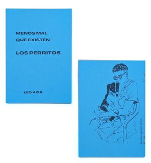 MENOS MAL QUE EXISTEN LOS PERRITOS