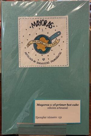 MAYORAS 1: EL PRIMER HOT CAKE