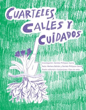 CUARTELES, CALLES Y CUIDADOS