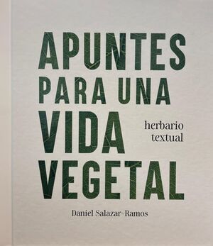 APUNTES PARA UNA VIDA VEGETAL