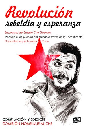 REVOLUCIÓN, REBELDÍA Y ESPERANZA
