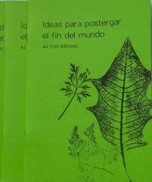 IDEAS PARA POSTERGAR EL FIN DEL MUNDO