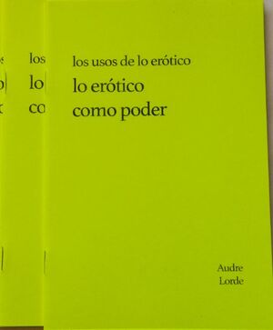 LOS USOS DE LO ERÓTICO LO ERÓTICO COMO PODER