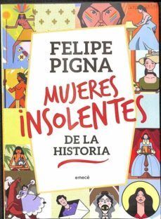 MUJERES INSOLENTES DE LA HISTORIA