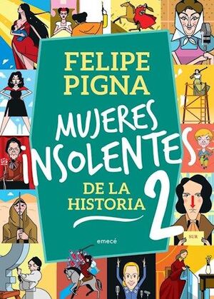 MUJERES INSOLENTES DE LA HISTORIA 2