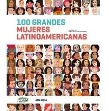 100 GRANDES MUJERES LATINOAMERICANAS