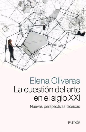 LA CUESTIÓN DEL ARTE EN EL SIGLO XXI