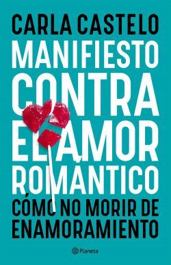 MANIFIESTO CONTRA EL AMOR ROMÁNTICO