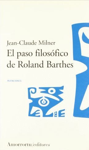 EL PASO FILOSÓFICO DE ROLAND BARTHES