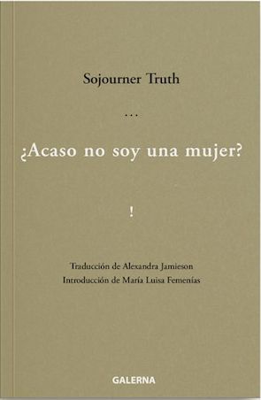 ¿ACASO NO SOY UNA MUJER?