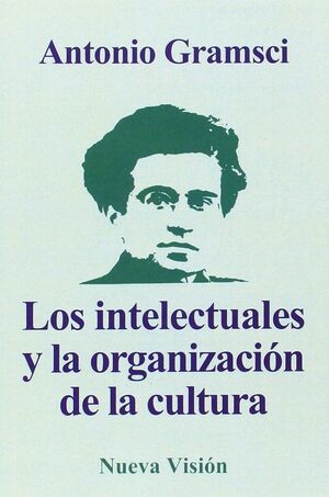 LOS INTELECTUALES Y LA ORGANIZACIÓN DE LA CULTURA