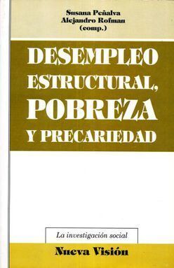 DESEMPLEO ESTRUCTURAL, POBREZA Y PRECARIEDAD