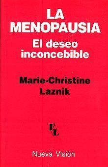 LA MENOPAUSIA, EL DESEO INCONCEBIBLE