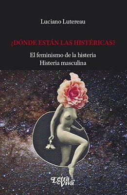 ¿DÓNDE ESTÁN LAS HISTÉRICAS?