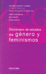 DICCIONARIO DE ESTUDIOS DE GÉNERO Y FEMINISMOS