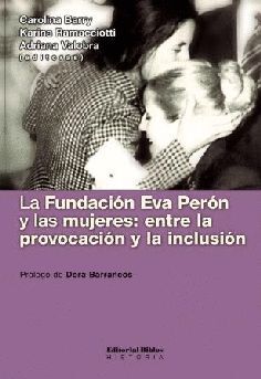 LA FUNDACIÓN EVA PERÓN Y LAS MUJERES