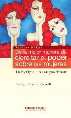 DE LA MEJOR MANERA DE EJERCITAR EL PODER SOBRE LAS MUJERES