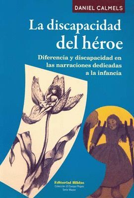 LA DISCAPACIDAD DEL HEROE