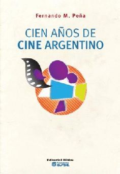 CIEN AÑOS DE CINE ARGENTINO