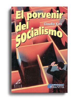 EL PORVENIR DEL SOCIALISMO
