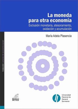 LA MONEDA PARA OTRA ECONOMÍA