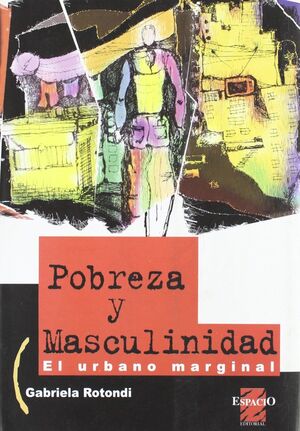 POBREZA Y MASCULINIDAD