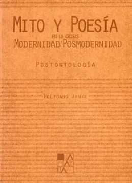 MITO Y POESIA EN LA CRISIS MODERNIDAD/POSMODERNIDAD