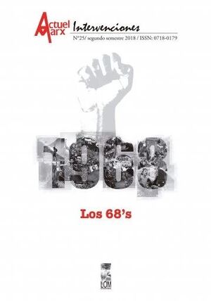 ACTUEL MARX INTERVENCIONES NÚMERO 25. LOS 68'S