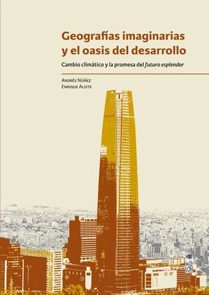 GEOGRAFÍAS IMAGINARIAS Y EL OASIS DEL DESARROLLO