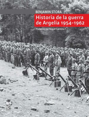 HISTORIA DE LA GUERRA DE ARGELIA, 1954-1962