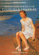 ANTOLOGÍA POÉTICA DE GABRIELA MISTRAL